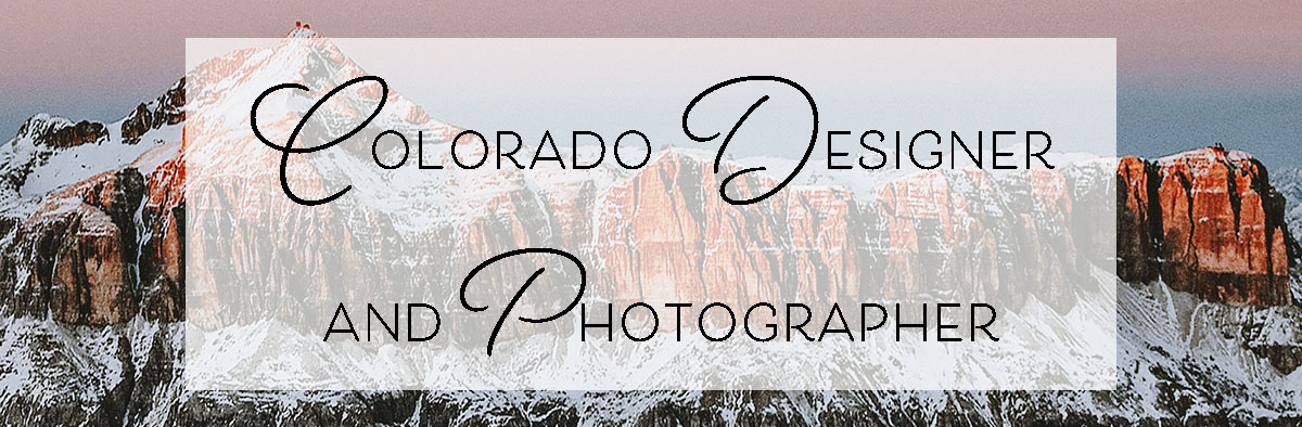 Colorado Designer and Photographer